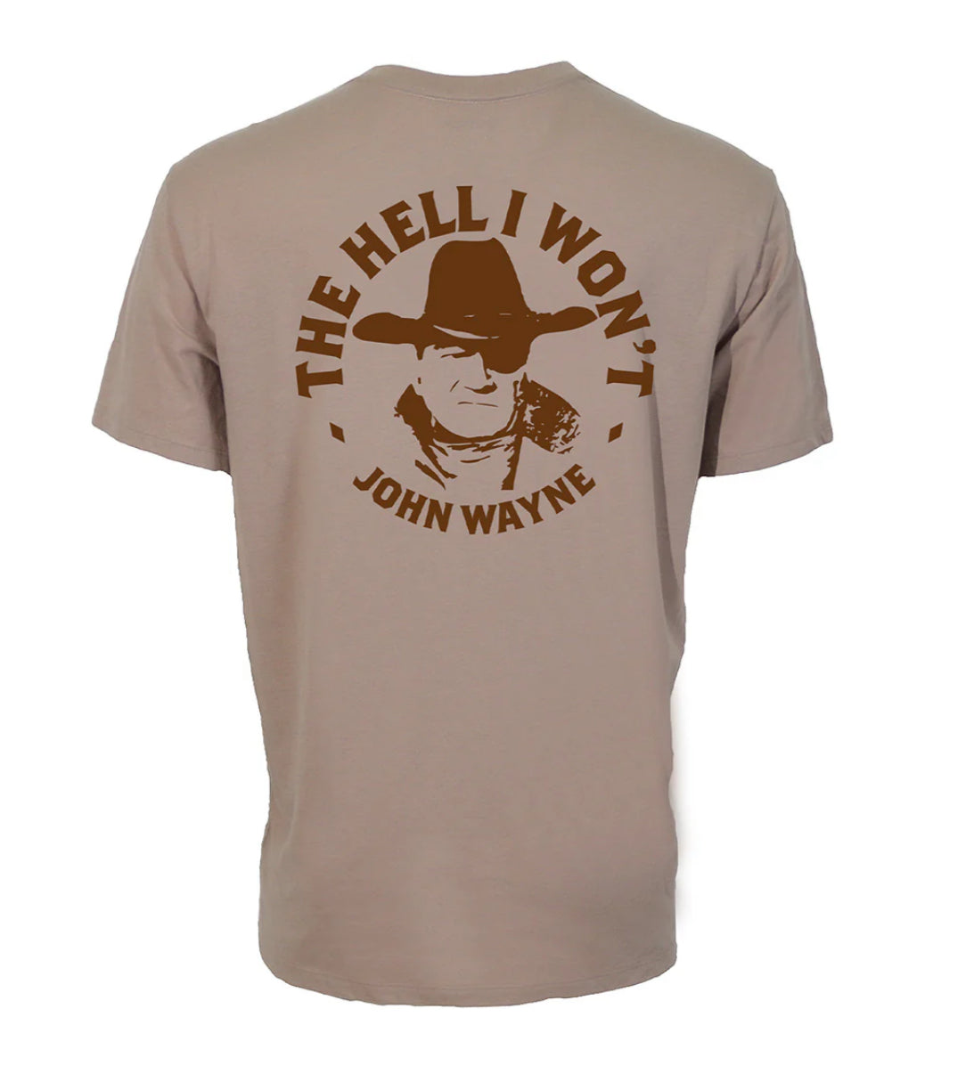 HOOEY X JOHN WAYNE MENS SIMPLY TAUPE TAN “THE HELL I WONT” CREW SHORT SLEEVE TSHIRT