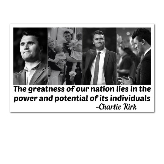 Jazzy Pop Stickers - Charlie Kirk Greatness quote USA laminated sticker America