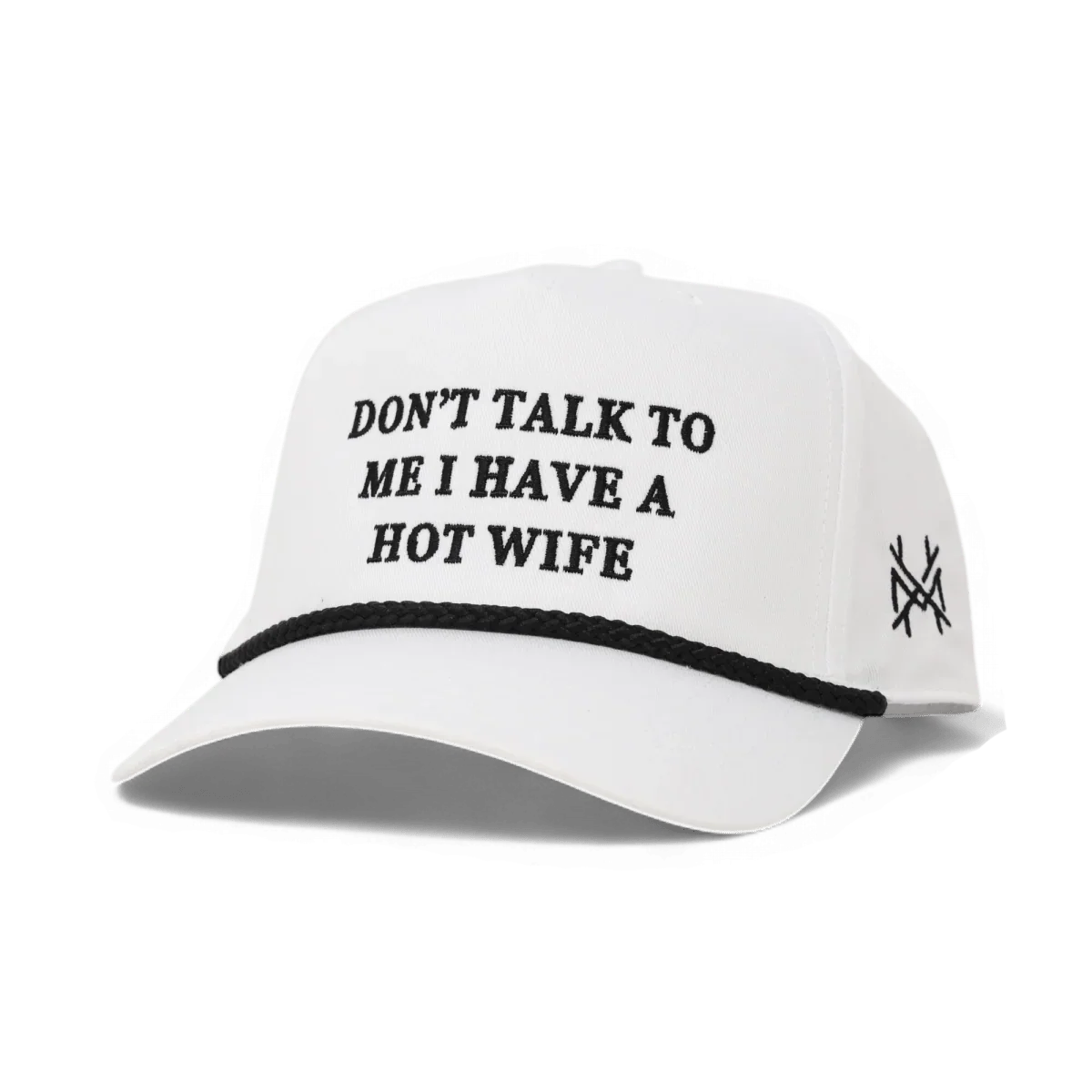 The Mad Hatter Co - Don't Talk To Me I Have A Hot Wife Snapback Hat: Trucker Full Bottomland