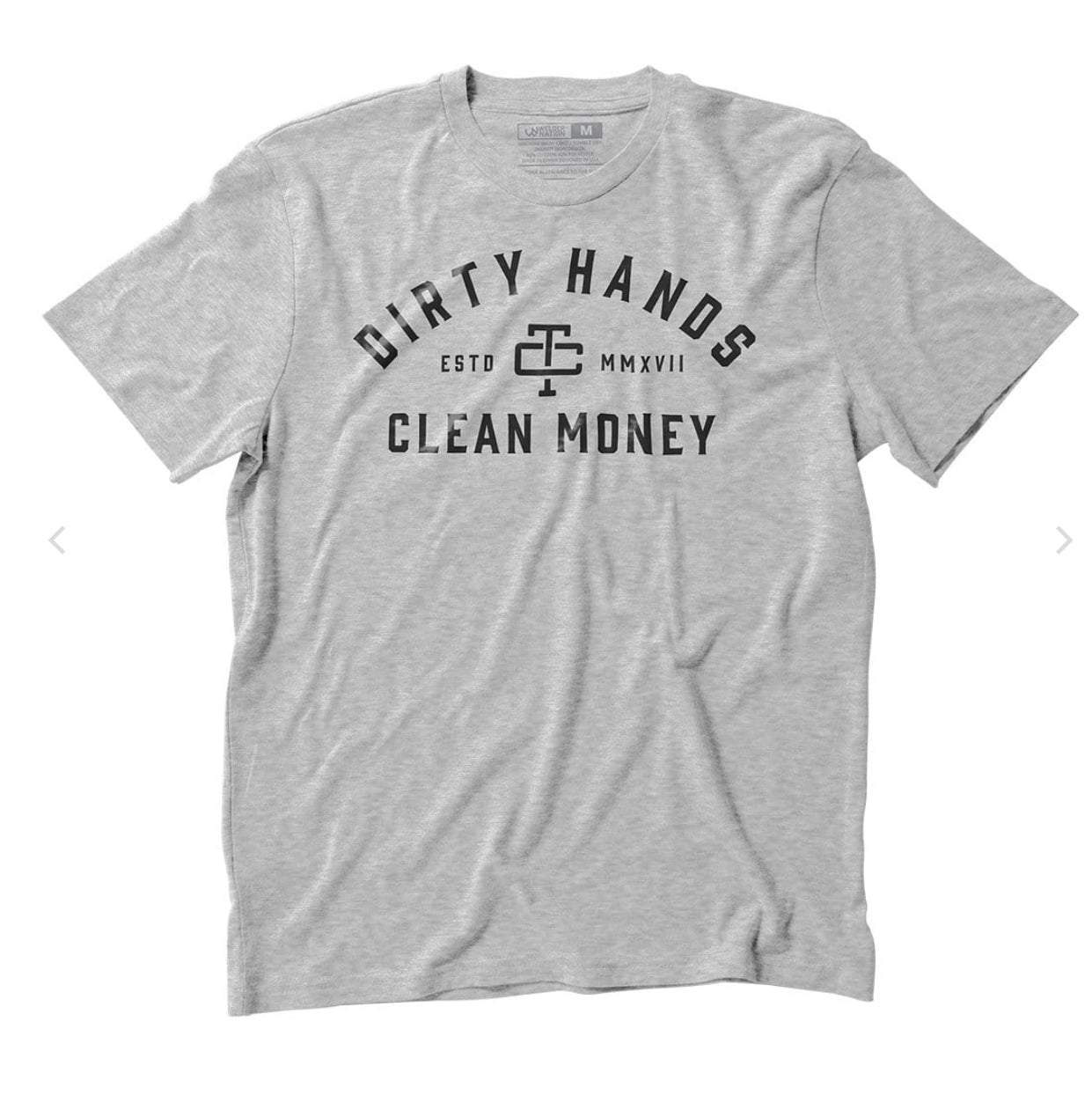 DIRTY HANDS CLEAN MONEY CLASSIC TEE