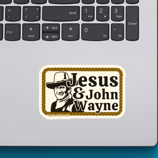Faith & Life Christian Brands - Jesus and John Wayne Sticker | Christian Stickers | Faith