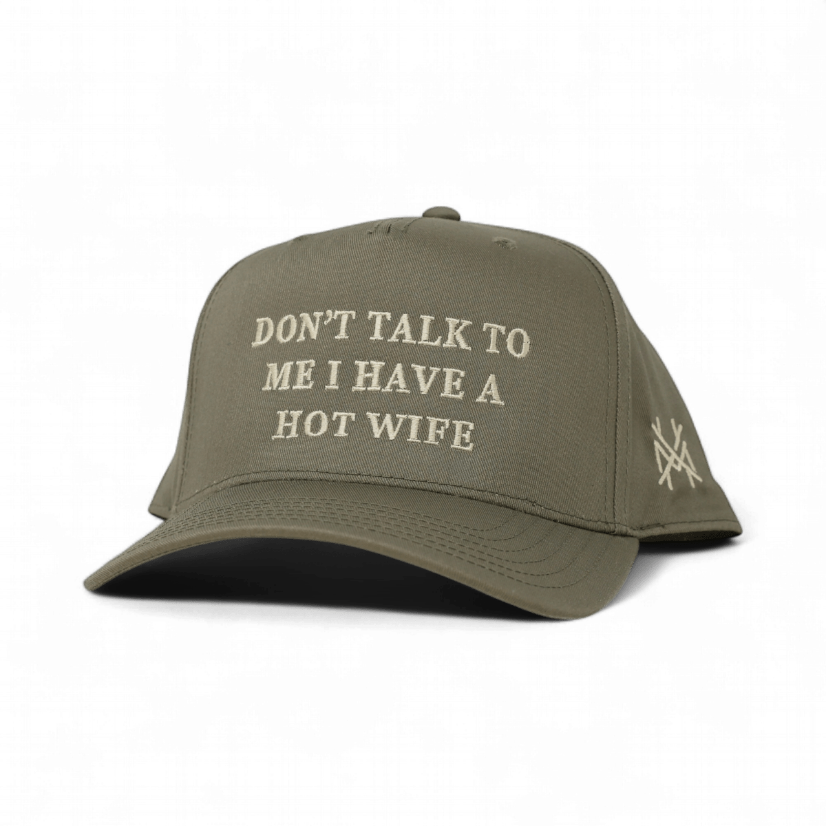 The Mad Hatter Co - Don't Talk To Me I Have A Hot Wife Snapback Hat: Trucker Full Bottomland