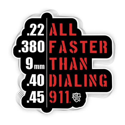 Shield Republic LLC - All Faster Than Dialing 911 Decal